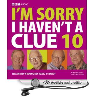 I'm Sorry I Haven't a Clue, Volume 10 (Audible Audio Edition) BBC Audiobooks Books