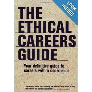 The Ethical Careers Guide Gideon Burrows 9781904456391 Books