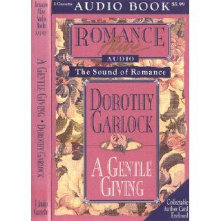 A Gentle Giving Dorothy Garlock 9781570960000 Books