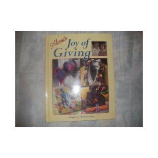 Aleene's Joy of Giving Heidi Borchers 9780848718770 Books