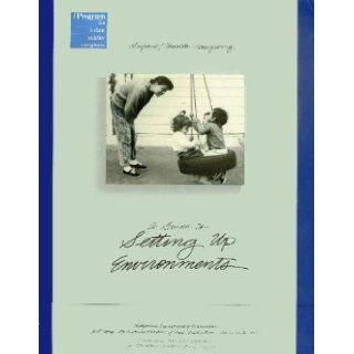 Infant Toddler Caregiving A Guide to Setting Up Environments J. Ronald Lally 9780801108792 Books