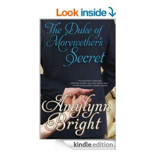 The Duke of Morewether's Secret   Kindle edition by Amylynn Bright. Romance Kindle eBooks @ .