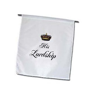 fl_112867_1 InspirationzStore His and Hers gifts   His Lordship   part of a his and hers mr and mrs couples gift set funny humorous english lord humor   Flags   12 x 18 inch Garden Flag  Outdoor Flags  Patio, Lawn & Garden