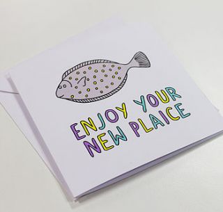 'enjoy your new plaice' new home card by veronica dearly