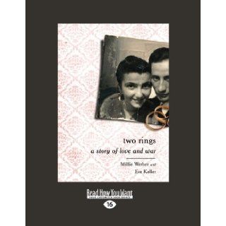 Two Rings A Story of Love and War Millie Werber and Eve Keller 9781459638822 Books