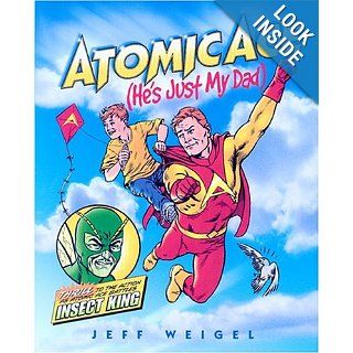 Atomic Ace He's Just My Dad Jeff Weigel, Kathy Tucker 9780807532164 Books