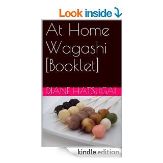 At Home Wagashi [Booklet] eBook Diane Hatsugai Kindle Store
