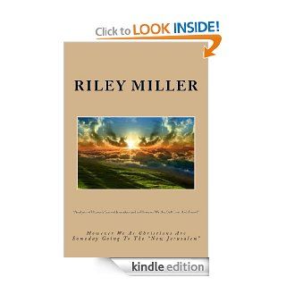 Analysis of Heaven's Second Jerusalem and in However We Are Still Lost And Found eBook Riley Miller Kindle Store