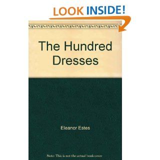 The Hundred Dresses Eleanor Estes, Christina Moore 9780788795190 Books
