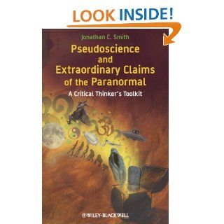 Pseudoscience and Extraordinary Claims of the Paranormal A Critical Thinker's Toolkit 9781405181228 Social Science Books @