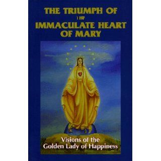 The Triumph of the Immaculate Heart of Mary Louise D'Angelo 9781878886439 Books