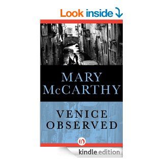 Venice Observed eBook Mary McCarthy Kindle Store