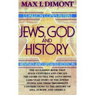 Jews, God, and History Max I. Dimont, Anna Fields 9780786112630 Books