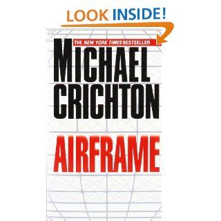 Airframe Michael Crichton 9780345402875 Books