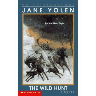 The Wild Hunt (Point Signature) Jane Yolen 9780590528368 Books