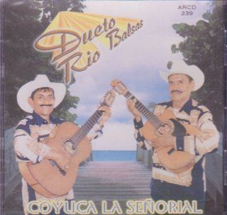 Dueto Rio Balsas (Coyuca La Senorial) 239 Music