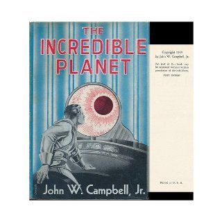 The incredible planet John Wood Campbell Books
