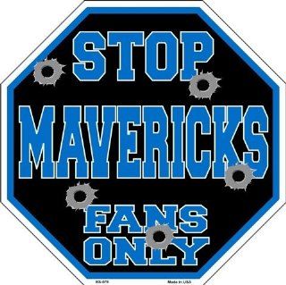 STOP Mavericks Fans Only Vanity Basketball Metal Novelty Octagon Stop Sign   Decorative Signs