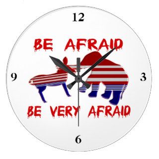 Be Afraid Democrats & Republicans Unite Wallclock