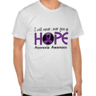 Never Give Up Hope 5 Anorexia T Shirt
