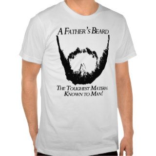 A Fathers Beard T Shirts