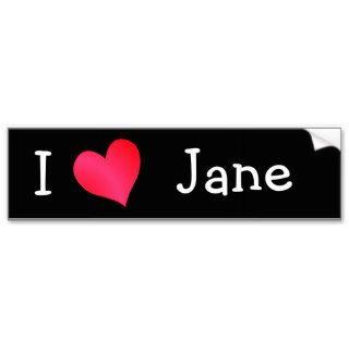 I Love Jane Bumper Sticker