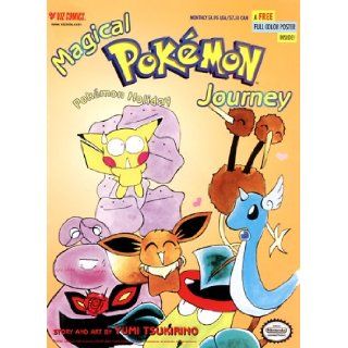 Magical Pokemon Journey, Volume 1 Number 3 Pokemon Holiday (Magical Pokmon Journey) Yumi Tsukirino 9781569314579 Books