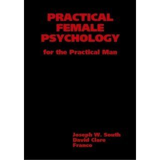 Practical Female Psychology for the Practical Man Books