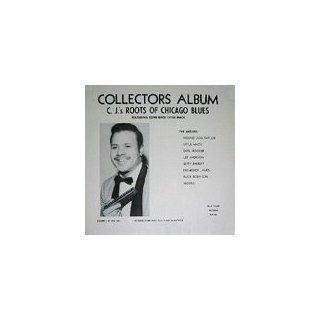 Collector's Album C. J.'s Roots of Chicago Blues LP Music