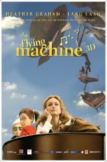 The Flying Machine Heather Graham, Lang Lang, Martin Clapp, Geoff Lindsey  Instant Video