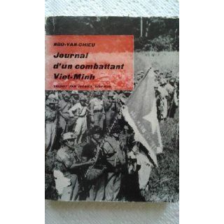 Journal d'un combattant Viet Minh Ngo Van Chieu, Jacques Despuech Books