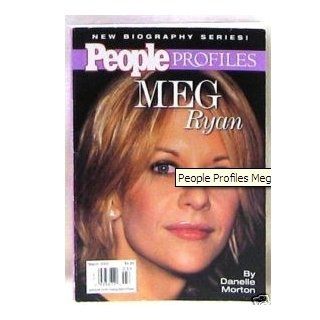 Meg Ryan A biography (People profiles) Danelle Morton Books