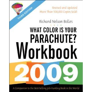 What Color Is Your Parachute? Workbook Richard Nelson Bolles 9781580089722 Books
