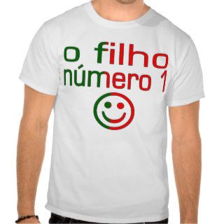 O Filho Número 1   Number 1 Son in Portuguese Tee Shirt