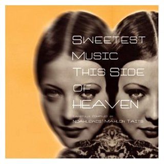 Sweetest Music This Side of Heaven Music