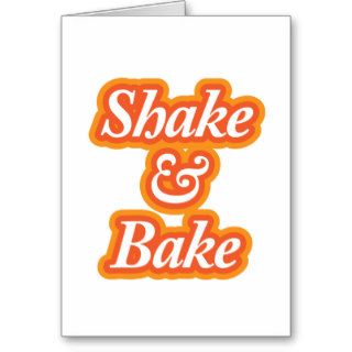 Shake & Bake Greeting Cards