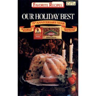 Our Holiday Best (Favorite Recipes Magazine no. 27) Noreen J. Griffee Books