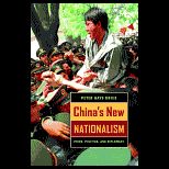 Chinas New Nationalism  Pride, Politics, and Diplomacy