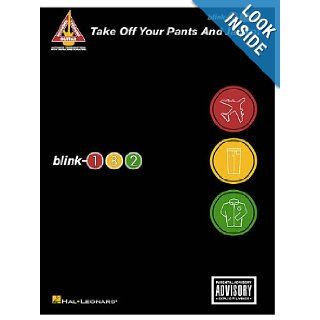 blink 182   Take Off Your Pants and Jacket Blink 182 9780634036767 Books