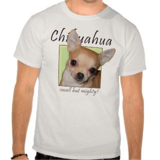Chihuahua T Shirts