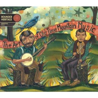 Art Of Old Time Mountain Music
