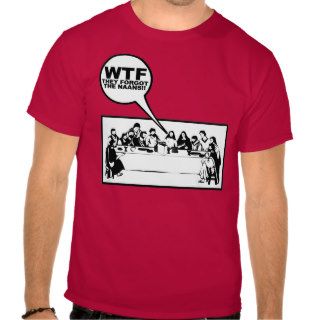 WTF atheist T shirts