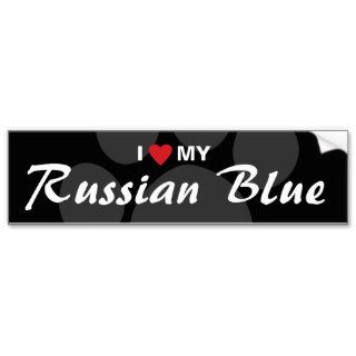 I Love (Heart) My Russian Blue Bumper Stickers