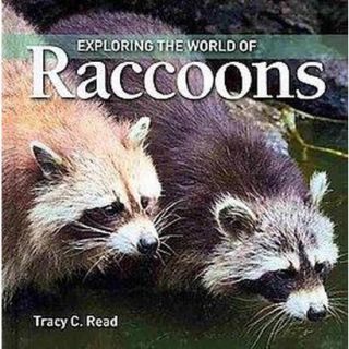Exploring the World of Raccoons (Hardcover)