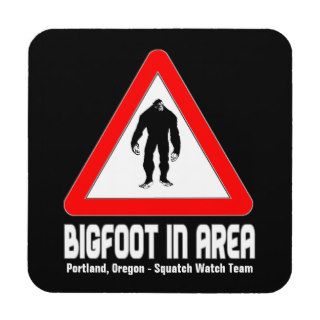 Funny Sasquatch Coasters   BIGFOOT in Area Warning