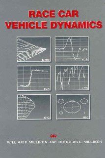 Race Car Vehicle Dynamics (R146) William F. Milliken, Douglas L. Milliken 9781560915263 Books