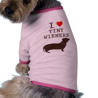 Funny I Love Tiny Wiener Dachshund Pet Clothes