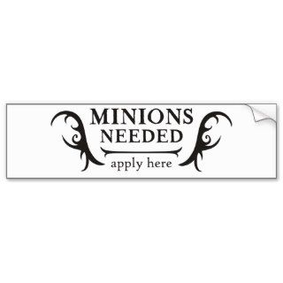 Minions Needed Bumper Sticker