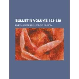 Bulletin Volume 122 129 United States Bureau of Industry 9781231807569 Books