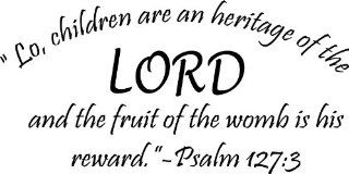 Psalm 1273 Children Are the Reward Bible Vinyl Wall Decal   Wall Decor Stickers